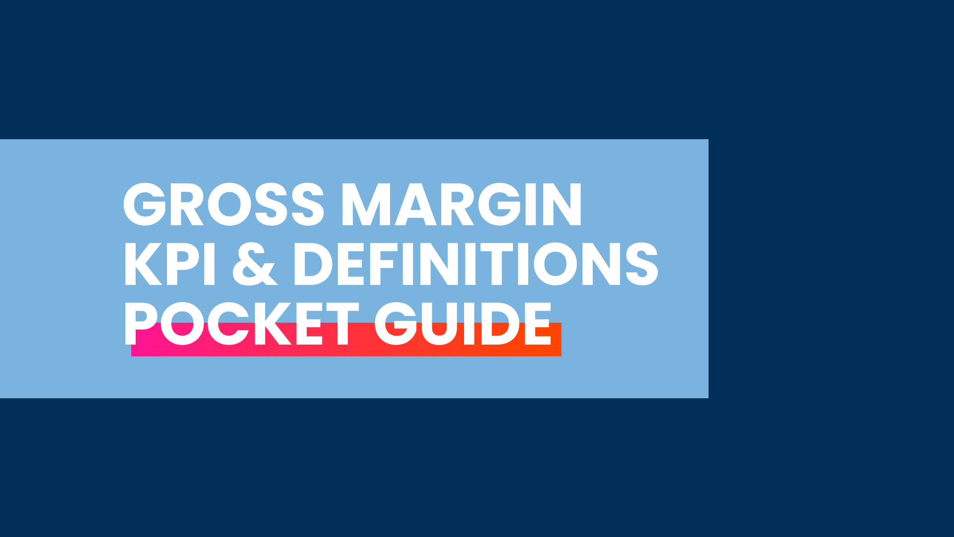 Gross Margin KPI & Definitions Pocket Guide Thumbnail